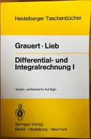 Differential- und Integralrechnung I - Grauert / Lieb München - Moosach Vorschau