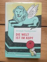 Buch „Die Welt ist im Kopf“, Christoph Poschenrieder, NEU & OVP Köln - Bickendorf Vorschau