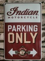 INDIAN Parking Only - Blechschild Bayern - Augsburg Vorschau