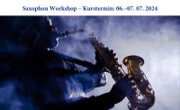 Saxophon Workshop "Blues Basics" Bayern - Aschaffenburg Vorschau