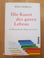 NEU - Buch - Die Kunst des guten Lebens - Rolf Dobelli  Hardcover Hessen - Wiesbaden Vorschau