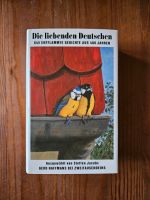 Die liebenden Deutschen, 645 entflammte Gedichte aus 400 Jahren Rheinland-Pfalz - Boppard Vorschau