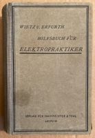 Hilfsbuch für Elektropraktiker, 1920  Wietz u. Erfurth, Teil 1 Dresden - Striesen-Süd Vorschau