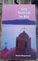 Gute Nachricht im Bild - Deutsche Bibelgesellschaft Sachsen - Pulsnitz Vorschau