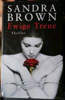 NEU OVP Buch Roman Thriller Krimi Ewige Treue Sandra Brown Nordrhein-Westfalen - Dormagen Vorschau