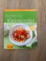 Kochbuch „Kochen für Kleinkinder“ Baden-Württemberg - Börtlingen Vorschau