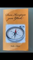 Buch dein Kompass zum Glück Walter Müller Baden-Württemberg - Malsch Vorschau