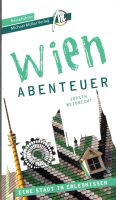 Wien - Abenteuer Reiseführer Michael Müller Verlag , 2023, neu Berlin - Tempelhof Vorschau