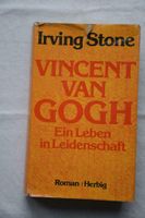 Irving Stone; Vincent van Gogh - Ein Leben in Leidenschaft Sachsen - Brandis Vorschau