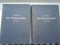 „Die Wasserkräfte“:  Adolf Ludin (bestehend aus I. und II. Band) Bayern - Gemünden a. Main Vorschau