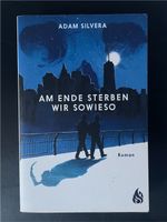 Roman „Am Ende sterben wir sowieso“ Adam Silvera Nordrhein-Westfalen - Hilden Vorschau