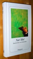 Büchlein kleines Buch "Nur Mut" Geschichten und Gedanken *NEU* Rheinland-Pfalz - Wittlich Vorschau