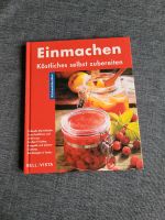 Einmachen Köstliches selbst zubereiten Kochbuch Baden-Württemberg - Hildrizhausen Vorschau