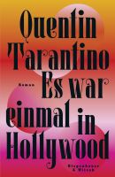 Quentin Tarantino * Es war einmal in Hollywood * Roman * NEU /OVP Niedersachsen - Norden Vorschau