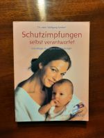 Schutzimpfungen selbst verantwortet Buch Ratgeber Baby Schleswig-Holstein - Maasbüll Vorschau