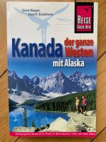 Kanada Reiseführer Reise Know How Der ganze Westen mit Alaska TOP Hamburg-Mitte - Hamburg Borgfelde Vorschau