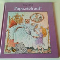 Papa, steh auf! Kinderbuch von Erhard Dietl Nordrhein-Westfalen - Bedburg Vorschau