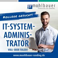 IT-Systemadministrator m/w/d in Voll- oder Teilzeit Bayern - Runding Vorschau