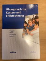 Übungsbuch zur Kosten- und Erlösrechnung Küpper, Friedl et al Wandsbek - Hamburg Bramfeld Vorschau