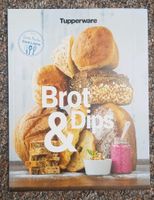 Buch Heft Tupperware Brot&Dips neu Schleswig-Holstein - Bargteheide Vorschau