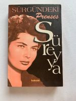 Sürgündeki prenses Süreya türk roman biografi kitap Berlin - Neukölln Vorschau