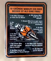 Blechschild 10 Gründe warum ein Bike besser ist als eine Frau Niedersachsen - Lüneburg Vorschau