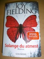 Joy Fielding - Solange du atmest - Taschenbuch Thriller Krimi Baden-Württemberg - Wendlingen am Neckar Vorschau