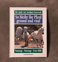 Gerweck "So bleibt Ihr Pferd gesund und vital" ISBN 3-440-07002-6 Berlin - Treptow Vorschau