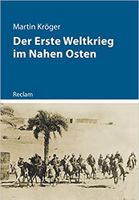 NEU : Der Erste Weltkrieg im Nahen Osten / inkl. Versand Berlin - Mitte Vorschau