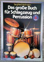 Siegfried Hofmann - Das große Buch für Schlagzeug und Percussion Nordrhein-Westfalen - Nettetal Vorschau