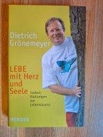 Dietrich Grönemeyer "Lebe mit Herz und Seele" Niedersachsen - Wanna Vorschau