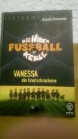 Die Wilden Fussball Kerle, Vanessa die Unerschrockene Band 3 neu Baden-Württemberg - Massenbachhausen Vorschau