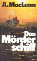 Das Mörderschiff „Thriller“ von A. MacLean / geb. Ausgabe Rheinland-Pfalz - Andernach Vorschau