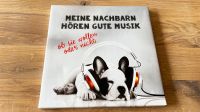 Wandbild Bönninghoff Hund meine Nachbarn hören gute Musik Deko Hessen - Kassel Vorschau