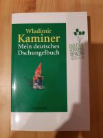 Wladimir Kaminer Mein deutsches Dschungelbuch NEU Sachsen - Kirschau Vorschau