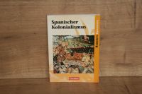 Spanischer Kolonialismus Niedersachsen - Braunschweig Vorschau