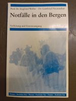 Fachbuch Notfälle in den Bergen Weller Neureuther 2. Auflage Dortmund - Hörde Vorschau