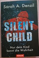 Silent Child - Nur dein Kind kennt die Wahrheit/ S.A.Denzil Brandenburg - Eisenhüttenstadt Vorschau