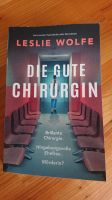 Leslie Wolfe * Die gute Chirurgin Baden-Württemberg - Michelbach an der Bilz Vorschau
