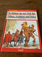 Louis René Nougier So lebten sie zur Zeit der Maya Azteken und In Niedersachsen - Stuhr Vorschau