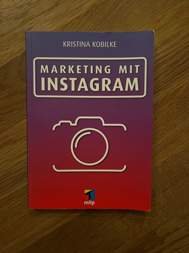 Buch „Marketing mit Instagram“ von Kristina Kobilke in Nürnberg (Mittelfr)