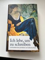 Ich lebe, um zu schreiben; Katharina Maier Nordrhein-Westfalen - Troisdorf Vorschau