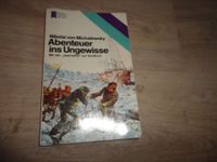 Abenteuer ins Ungewisse,W. Heyne Verlag Sachsen - Bischofswerda Vorschau