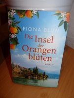 Die Insel der Orangenblüten / Fiona Blum Roman Italien Hannover - Misburg-Anderten Vorschau