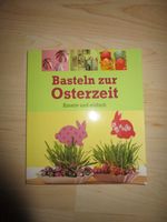 Buch "Basteln zur Osterzeit" Bayern - Nordendorf Vorschau