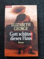 Gott schütze dieses Haus - Elizabeth George Bayern - Rohrbach Vorschau