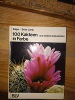 100 Kakteen in Farbe, Sukkulentenbuch Rheinland-Pfalz - Edesheim (Pfalz) Vorschau