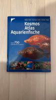 Buch - Kosmos Atlas Aquarienfische - 750 Süßwasser-Arten Baden-Württemberg - Karlsruhe Vorschau