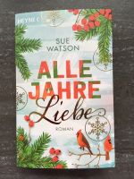 Buch: Alle Jahre Liebe von Sue Watson Bayern - Coburg Vorschau