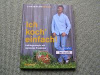 NEU wrtg. - Buch Ich koch einfach! von Christian Henze Sachsen - Wittgensdorf Vorschau